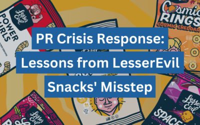 PR Crisis Response: Lessons from LesserEvil Snacks’ Misstep